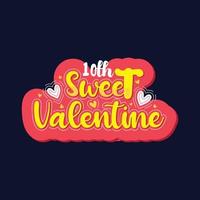 Décimo dulce diseño de letras de San Valentín. vector