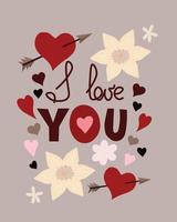 Vector illustration with lettering I love you, hearts and flowers. Greeting card, invitation, print, poster, Valentine's day card, social media template, Mother's day card