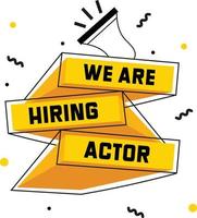 Hiring Post for Actor vector