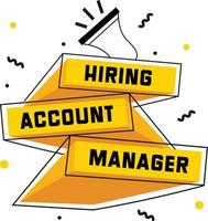 Hiring Post for Account Manager vector