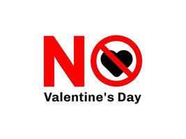 No to Valentine's Day. No valentine day design for cover, banner and letter vector