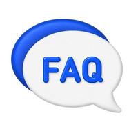 Speech bubble 3D Icon. Blue 3d FAQ letters on white and blue bubbles background. Vector illustration.