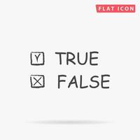 True and False. Simple flat black symbol with shadow on white background. Vector illustration pictogram