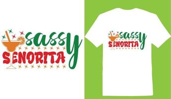 Sassy Senorita Cinco De T-Shirt Design vector