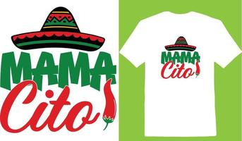 Mama Cito Cinco De T-Shirt Design vector