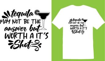 el tequila puede no ser la respuesta, pero vale la pena intentarlo diseño de camiseta cinco de vector