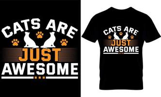 los gatos son simplemente impresionantes. diseño de camisetas de gatos,diseño de camisetas de gatos. vector