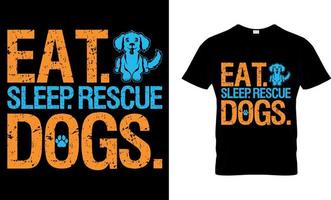 vector amante de los perros y diseño de camisetas gráficas. comer. dormir. perros de rescate