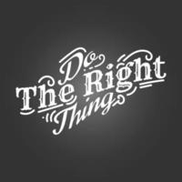 Do the Right Thing lettering vector