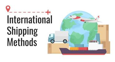 International shipping methods flat vector banner template. Freight, parcel transportation poster, leaflet printable color designs. Editable flyer page with text space