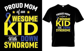 Down Syndrome T - Shirt Design. vector