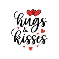 Hand lettering valentines day love hugs and kisses heart typography quotes calligraphy valentine's day greeting card background vector