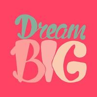 Motivation and Dream Lettering Concept vector