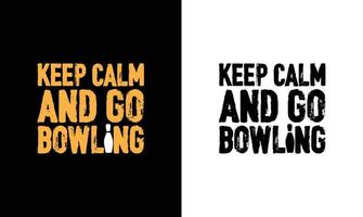 Bowling Quote T shirt design, typography vector