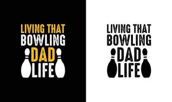 Bowling Quote T shirt design, typography vector