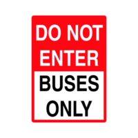 Do Not Enter Buses only Traffic Road Warning Sign on Transparent Background png