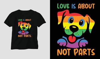 el amor se trata de corazones, no de partes - camiseta lgbt y diseño de ropa. impresión vectorial, tipografía, afiche, emblema, festival, orgullo, pareja vector