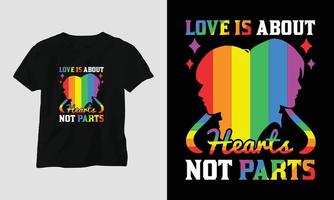 el amor se trata de corazones, no de partes - camiseta lgbt y diseño de ropa. impresión vectorial, tipografía, afiche, emblema, festival, orgullo, pareja vector