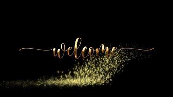 Welcome animation with gold handwritten text and falling particles on a sparkling floor on a black and green screen background is perfect for the intro and video overlay