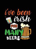 i ve been irish for many beers vector