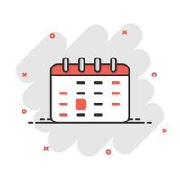 icono de calendario en estilo cómico. ilustración de vector de dibujos animados de agenda sobre fondo blanco aislado. concepto de negocio de efecto de salpicadura del planificador de horarios.