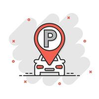 ícono de estacionamiento de autos en estilo cómico. Ilustración de vector de dibujos animados de soporte automático sobre fondo blanco aislado. concepto de negocio de efecto de salpicadura de roadsign.