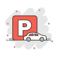 ícono de estacionamiento de autos en estilo cómico. Ilustración de vector de dibujos animados de soporte automático sobre fondo blanco aislado. concepto de negocio de efecto de salpicadura de roadsign.