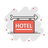 Hotel sign icon in comic style. Inn cartoon vector illustration on white isolated background. Hostel room information splash effect business concept.