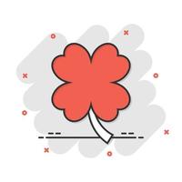 Four leaf clover icon in comic style. St Patricks Day cartoon vector illustration on white isolated background. Flower shape splash effect business concept.