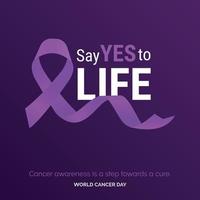 Say Yes to Life Ribbon Typography. Cancer awareness is a step towards a cure - World Cancer Day vector