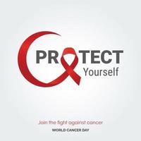 Protect Yourself Ribbon Typography. join the fight against cancer - World Cancer Day vector