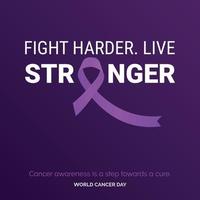 Fight Harder. Live Stronger Ribbon Typography. Cancer awareness is a step towards a cure - World Cancer Day vector