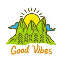 Good Vibes in the Mountain Vector Illustration Design