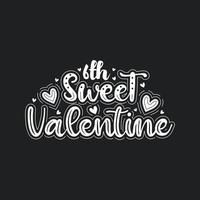 6th sweet Valentine typography design. vector