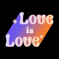 Love is love text gradient color groove style vector