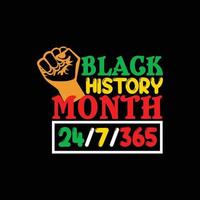 Black History Month 247365 vector t-shirt design. Black History Month t-shirt design. Can be used for Print mugs, sticker designs, greeting cards, posters, bags, and t-shirts.