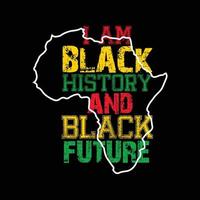 I am Black History and black future vector t-shirt design. Black History Month t-shirt design. Can be used for Print mugs, sticker designs, greeting cards, posters, bags, and t-shirts.