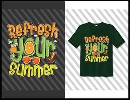 Refresh your summer, motivational sayings typography t-shirt design. hand-drawn lettering vector