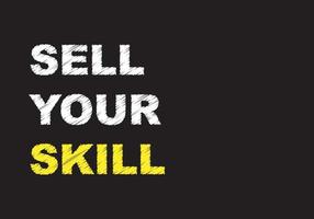 Sell your skill word write on black chalkboard. vector
