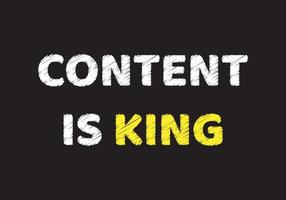 CONTENT IS KING written on Chalkboard. Vector graphic