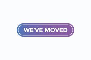 we've moved button vectors.sign label speech bubble we've moved vector