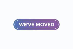 we've moved button vectors.sign label speech bubble we've moved vector