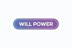 will power button vectors.sign label speech bubble will power vector