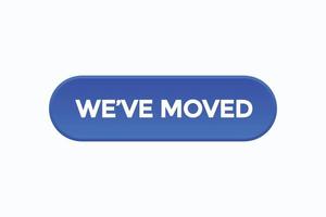 we've moved button vectors.sign label speech bubble we've moved vector