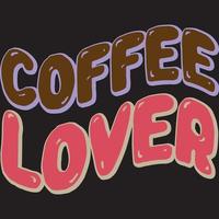 Coffee lover , vector file