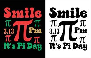 Smile it's pi day t shirt design vector