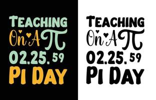 Teaching on a pi day t shirt design vector