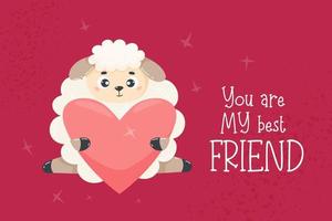Greeting card and cute sheep with big heart. Vector illustration in cartoon flat style. Cool horizontal poster with inscription You are my best friend for kids collection, design, Greeting card.
