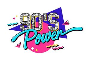 Bright and vivid lettering phrase with a playful 90s vibe - 90s power. The vector typography design element showcases geometric shapes as its background. Web, fashion, print purposes