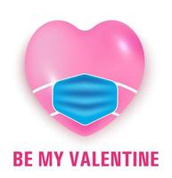 Valentine day in coronavirus concept vector in realistic style. Big pink 3d heart is wearing medical mask. Happy and safe during quarantine